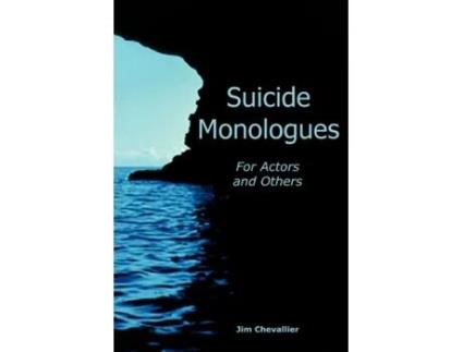 Livro Suicide Monologues for Actors and Others Jim Chevallier (Inglês)