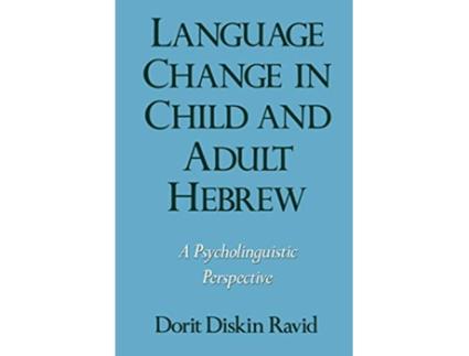 Livro Language Change in Child and Adult Hebrew de Dorit Diskin Ravid (Inglês)