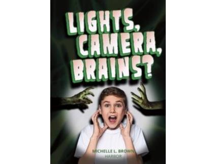 Livro Lights, Camera, Brains? de Michelle L Brown (Inglês)