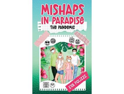 Livro Mishaps in Paradise 2 The Pandemic de Eva Polizze (Inglês - Capa Dura)
