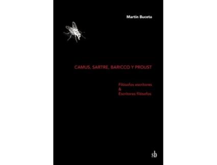 Livro Camus, Sartre, Baricco Y Proust. Filósofos Escritores Escritores Filósofos de Martín Buceta (Espanhol)