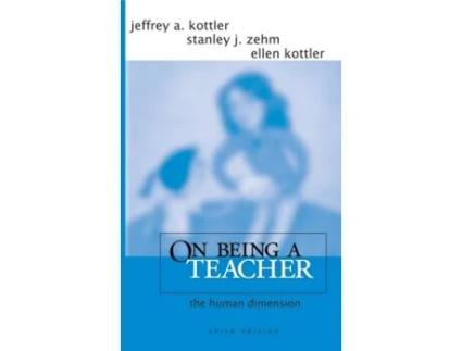 Livro On Being a Teacher: The Human Dimension Jeffrey A. Kottler, Stanley J. Zehm et al. (Inglês)