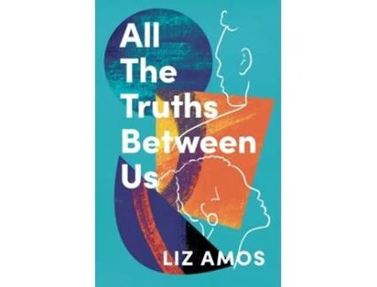 Livro All the Truths Between Us de Liz Amos (Inglês)
