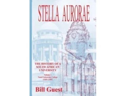 Livro Stella Aurorae: Natal University College (1909-1949) Bill Guest (Inglês)