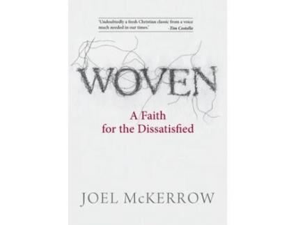 Livro Woven: A Faith for the Dissatisfied Joel McKerrow (Inglês)