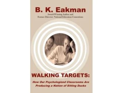 Livro Walking Targets B. K. K. Eakman (Inglês)