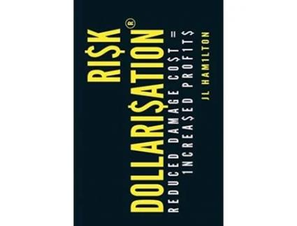 Livro Risk Dollarisation: REDUCED DAMAGE CO$T$ 1NCREA$ED PROF1T$ (1) Jillian Lee Hamilton (Inglês)