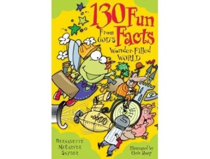 Livro 130 Fun Facts From God's Wonder-Filled World Bernadette McCarver Snyder (Inglês)