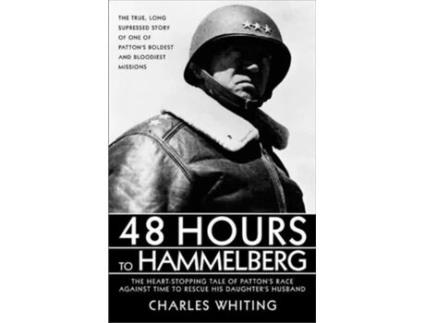 Livro 48 Hours to Hammelburg: Patton’s Secret Mission (Patton's Secret Ghost) Charles Whiting (Inglês)