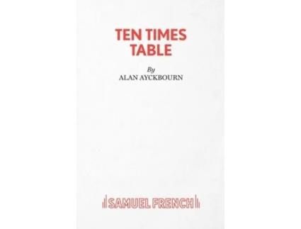 Livro Ten Times Table - A Play Alan Ayckbourn (Inglês)