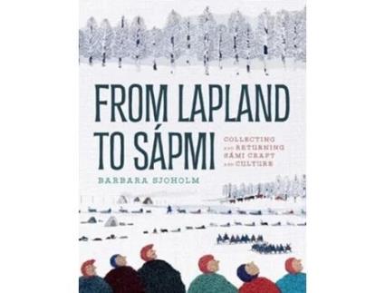 Livro From Lapland to Sapmi de Barbara Sjoholm (Inglês - Capa Dura)