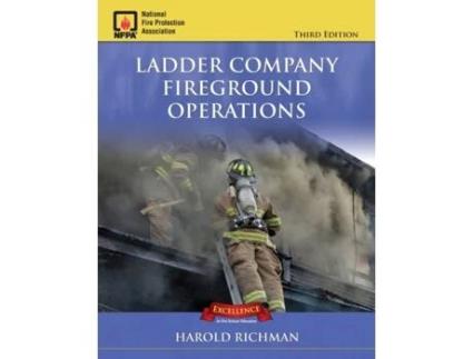 Livro Ladder Company Fireground Operations, 3rd Edition Harold Richman, Steve Persson (Inglês)