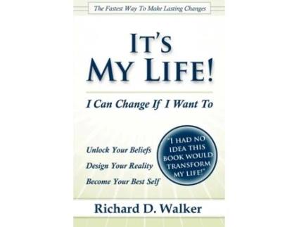 Livro It's My Life! I Can Change If I Want To Richard Walker (Inglês)