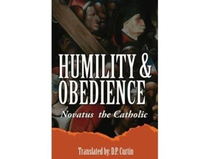 Livro Humility amp Obedience de Novatus the Catholic (Inglês)