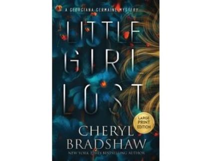 Livro Little Girl Lost, Large Print Edition de Cheryl Bradshaw (Inglês)