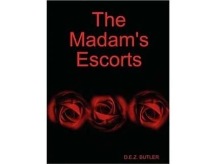 Livro The Madam's Escorts D. E. Z. Butler (Inglês)