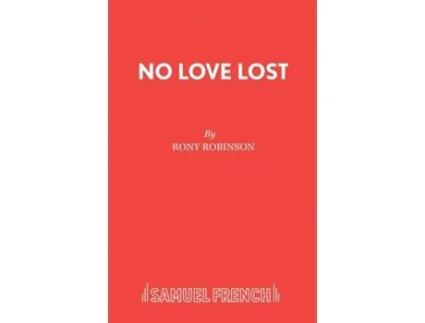 Livro No Love Lost Rony Robinson (Inglês)