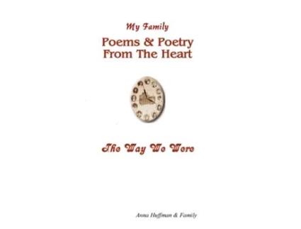Livro My Family-Poems & Poetry From The Heart-The Way We Were Anna Huffman (Inglês)
