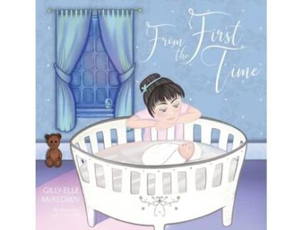 Livro From The First Time Gilly-Elle McKeown (Inglês)