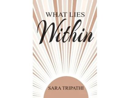 Livro What lies within de Sara Tripathi (Inglês)