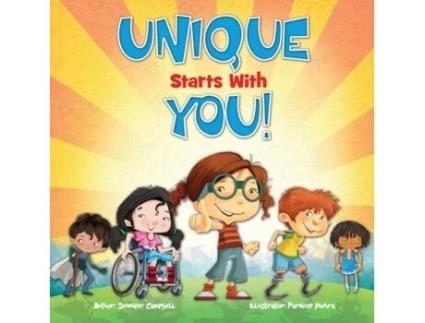 Livro Unique Starts With YOU!: Unique - being the only one of its kind; unlike anything else. Jennifer Campbell (Inglês)