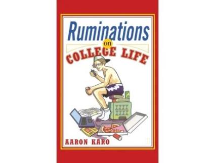 Livro Ruminations on College Life Aaron Karo (Inglês)