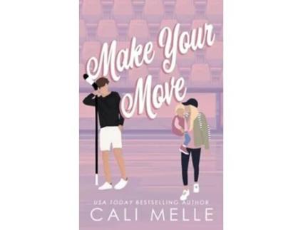 Livro Make Your Move de Cali Melle (Inglês)