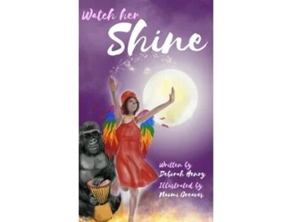 Livro Watch Her Shine Deborah Henry (Inglês)