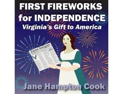 Livro First Fireworks for Independence Virginias Gift to America de Cook, Jane et al. (Inglês)