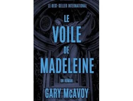 Livro Le Voile de Madeleine de Gary McAvoy (Francês)