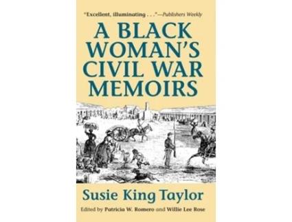 Livro A Black Womens Civil War Memiors de Susie King Taylor (Inglês - Capa Dura)