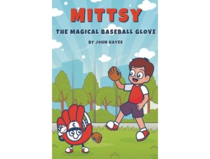 Livro Mittsy The Magical Baseball Glove John Hayes (Inglês)