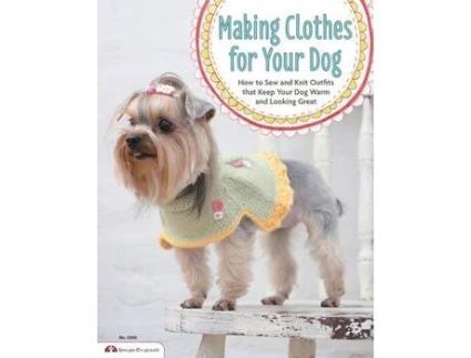 Livro Making Clothes for Your Dog de Tingk Lee (Inglês)