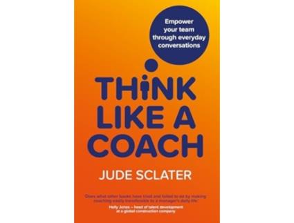 Livro Think Like a Coach de Jude Sclater (Inglês)