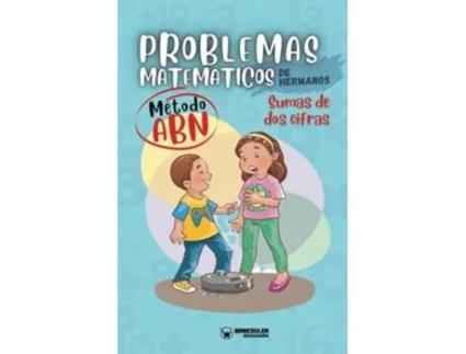 Livro Problemas matematicos de hermanos. Metodo ABN. Sumas de dos cifras de Grupo Edufip (Espanhol)