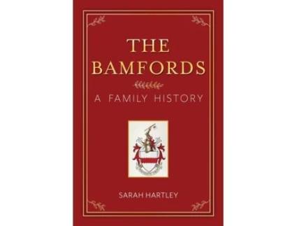 Livro The Bamfords: A Family History Sarah Hartley (Inglês)