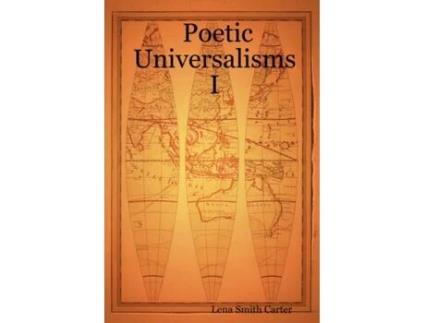 Livro Poetic Universalisms I Lena Smith Carter (Inglês)