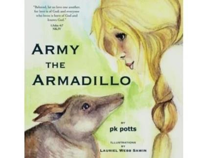 Livro Army the Armadillo pk potts (Inglês)