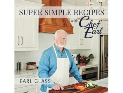 Livro Super Simple Recipes with Chef Earl Earl Glass (Inglês)