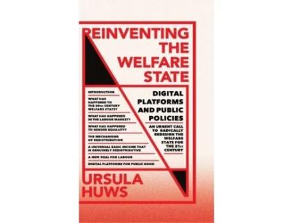 Livro Reinventing the Welfare State: Digital Platforms and Public Policies (FireWorks) Ursula Huws (Inglês)