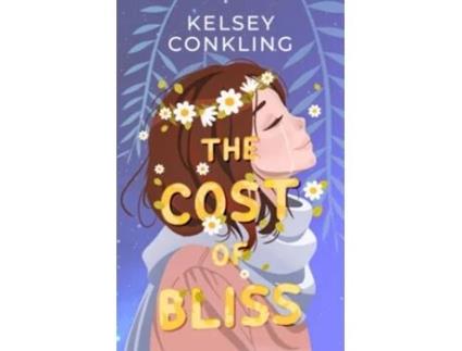 Livro The Cost of Bliss de Kelsey Conkling (Inglês)