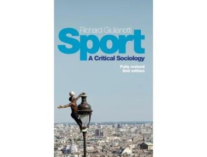 Livro Sport: A Critical Sociology Richard Giulianotti (Inglês)
