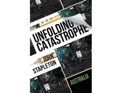 Livro Unfolding Catastrophe: Australia John Stapleton (Inglês)