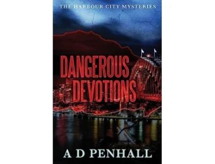 Livro Dangerous Devotions de A D Penhall (Inglês)