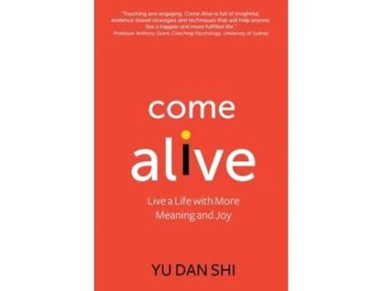 Livro Come Alive: Live a Life with More Meaning and Joy Yu Dan Shi (Inglês)