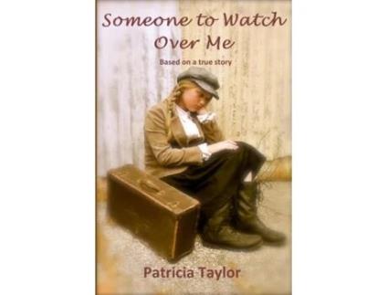 Livro Someone to Watch Over Me Patricia Taylor (Inglês)