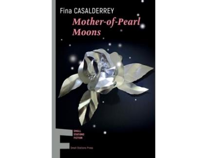 Livro Mother-of-Pearl Moons de Fina Casalderrey (Inglês)