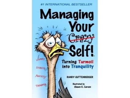 Livro Managing Your Crazy Self!: Turning your Turbulence into Tranquility Randy Guttenberger (Inglês)