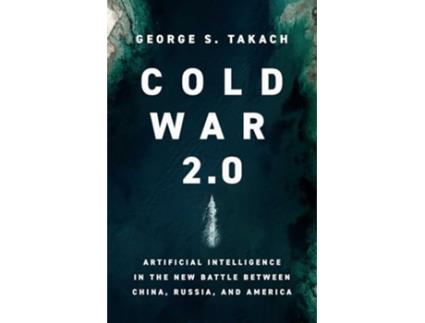Livro Cold War 2.0 de George S Takach (Inglês - Capa Dura)