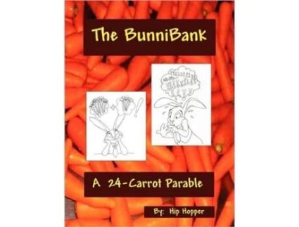 Livro The Bunnibank - A 24 Carrot Parable Hip Hopper (Inglês)